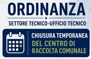 Chiusura temporanea del Centro di Raccolta Comunale dal giorno 16 al 22 agosto 2026